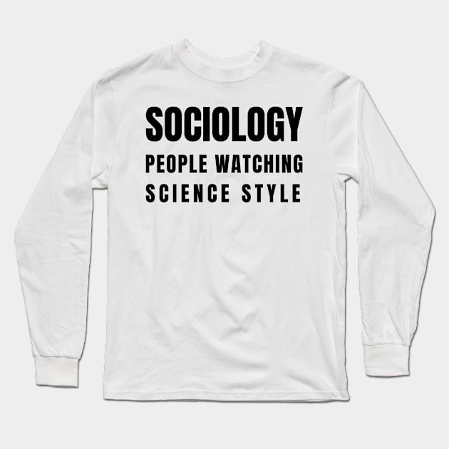 Sociologist gift Long Sleeve T-Shirt by imperfectdesin